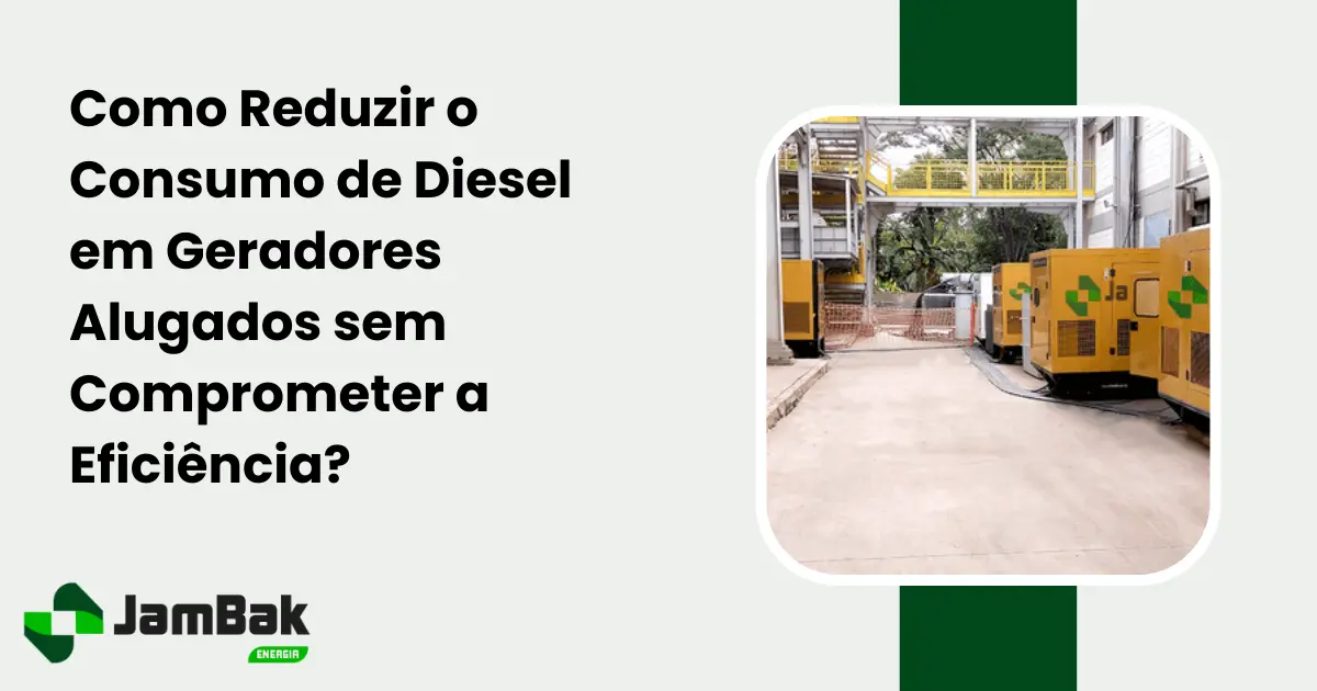 reduzir o consumo de diesel em geradores alugados