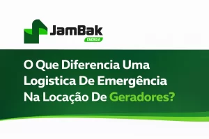 O Que Diferencia Uma Logística De Emergência Na Locação De Geradores?