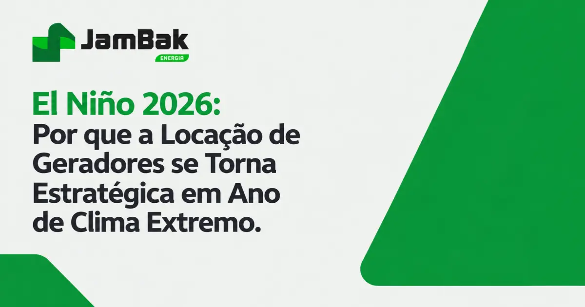 Blog 9 el ninõ; locação de geradores; queda de energia